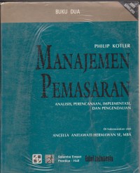 Manajemen Pemasaran: analisis, perencanaan, implementasi, dan pengendalian Buku 2. STIE
