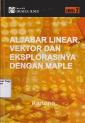 Aljabar Linear, Vektor Dan Eksplorasinya Dengan Maple Edisi 2