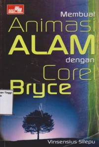 Membuat animasi alam dengan corel bryce.