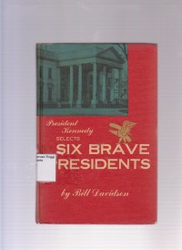 Six brave presidents