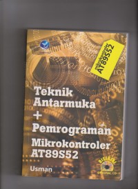 Teknik Antarmuka dan Pemrograman Mikrokontroler AT89S52.